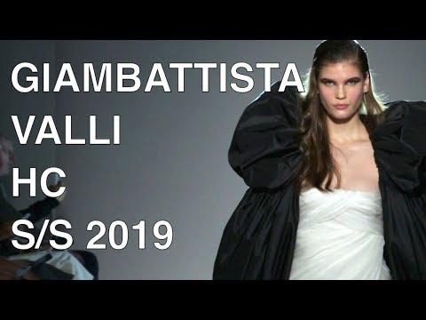 GIAMBATTISTA VALLI | HAUTE COUTURE SUMMER 2019 | FULL FASHION SHOW