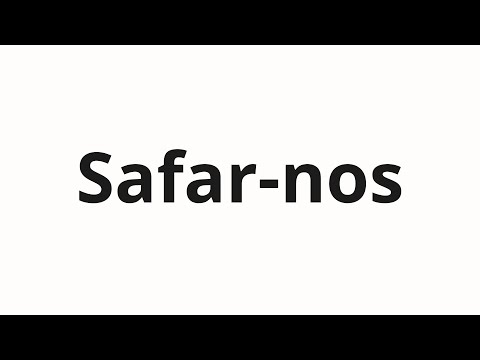 How to pronounce Safar-nos