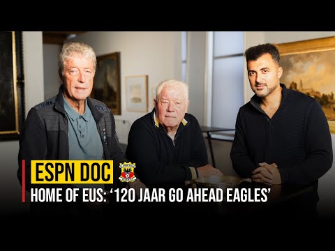 ESPN DOC - 'Home of Eus - 120 Jaar Go Ahead Eagles'