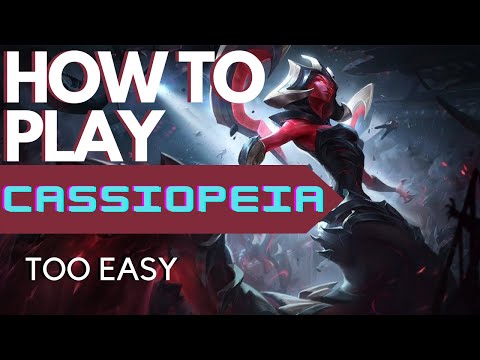 HOW TO PLAY CASSIOPEIA - Guide for Beginners and a few Pro Tips [League of Legends]