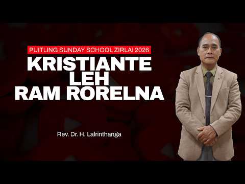 Puitling Sunday School Zirlai 2026 | Zirlai 9-na : Sal tan leh a hnu lama hnam rilru