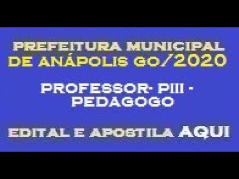 Edital e Apostila Concurso Prefeitura de Anápolis-GO/2020 : Professor- P III - Pedagogo