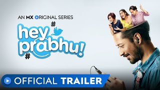 Hey Prabhu! | Official Trailer | RATED 18+ | MX Original Series | MX Player