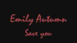 Emily Autumn- Save you