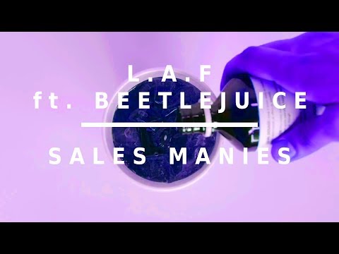 L.A.F ft. Beetlejuice - SALES MANIES