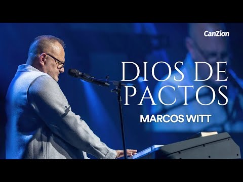 Dios de Pactos - Marcos Witt (Video Letra)