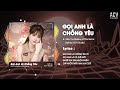 GỌI ANH LÀ CHỒNG YÊU ƠI REMIX KIỀU THƠ MELLOW X PTBIS REMIX Gọi Anh Là Chồng Yêu Ơi