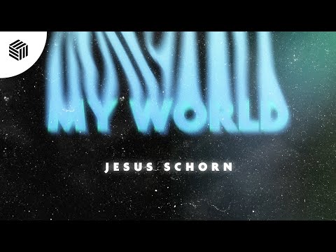 Jesus Schorn - My World