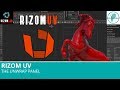 Rizom UV: The Unwrap Panel