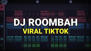 Download lagu DJ ROOMBAH VIRAL TIKTOK 2023 REMIX FULL BASS... mp3