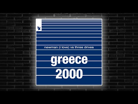 Newman (I Love) vs Three Drives - Greece 2000