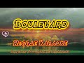 boulevard - Dan Byrd /DJ Altamar Reggae (Karaoke version)