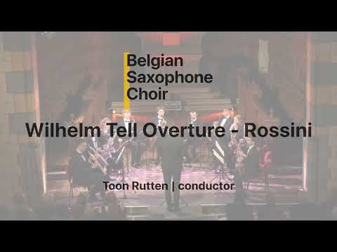 Wilhelm Tell  Overture - Gioacchino Antonio Rossini | Belgian Saxophone Choir