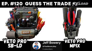 EP. 120 Guess the Trade RELOAD  | Veto Pro MP1X & SB-LD