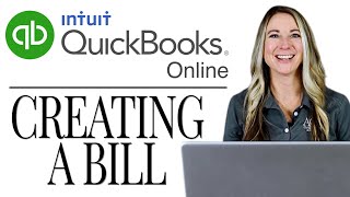 QuickBooks Online for Newbies! Creating a Bill | Accounts Payable | 2021