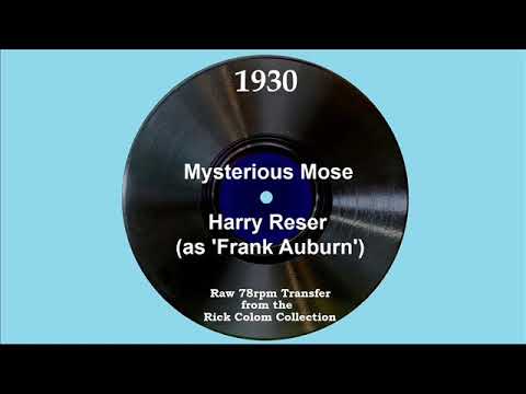 1930 Harry Reser (as ’Frank Auburn’) - Mysterious Mose (Tom Stacks, vocal)