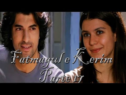 Fatmagul e Kerim (PARTE 17)