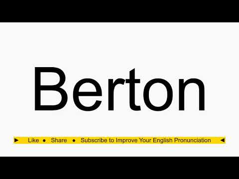 How to pronounce Berton