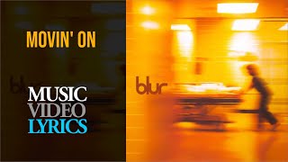 Blur - Movin&#39; On (Lyrics)