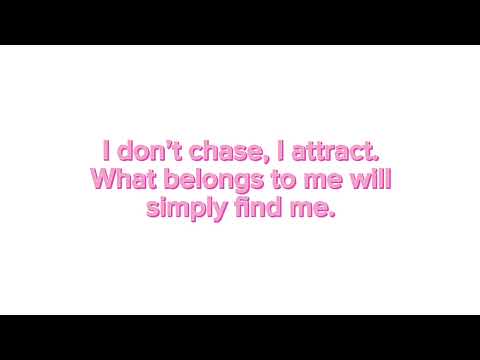 affirmation audio: I don’t chase, I attract.