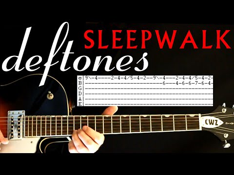 Deftones Sleepwalk Guitar Lesson / Guitar Tabs / Guitar Tutorial / Guitar Chords / Guitar Cover