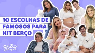 TOP 10- KITS BERÇOS ESCOLHIDOS PELOS FAMOSOS 💗 |DESCUBRA!