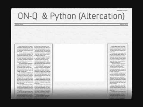 On-Q Altercation ft Python prod by Dan Status