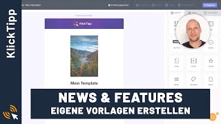 So erstellst und speicherst du mit dem KlickTipp E-Mail Editor eigene Mailvorlag