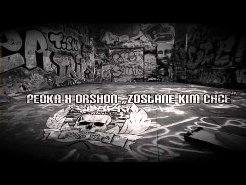 PeOKa X ORSHON "Zostanę Kim Chcę"
