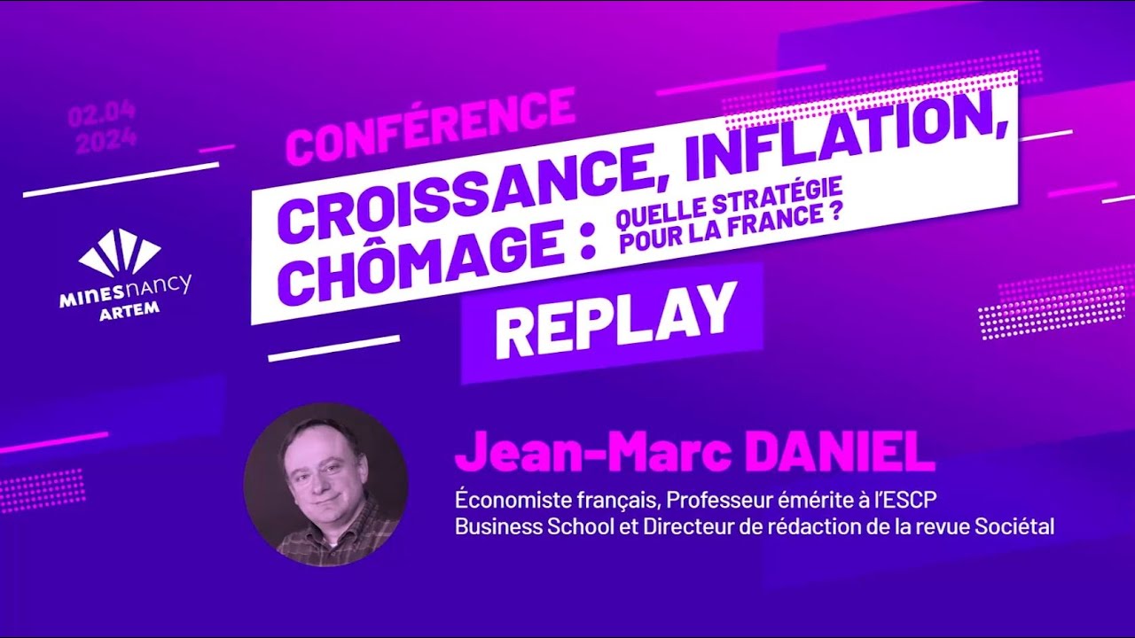 Conférence Économie de Jean-Marc Daniel à Mines Nancy 2024