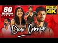 Dear Comrade 4K Ultra HD Vijay Devarakonda 2020 Hindi Dubbed Full Movie Rashmika