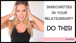 Feeling insecure? Do this! | How to deal with relationship insecurities .