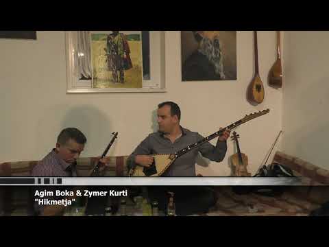 Agim Boka & Zymer Kurti - Hikmetja