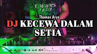 Download lagu DJ KECEWA DALAM SETIA - TELAH AKU CINTAI MENGAPA ENGKAU LUKAI - DJ VIRAL TIKTOK TERBARU 2024 mp3