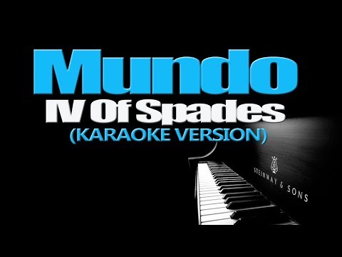 MUNDO - IV Of Spades (KARAOKE VERSION)