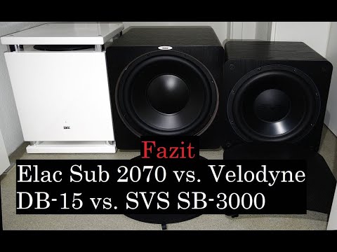 Fazit  - Elac Sub 2070 vs. Velodyne DB 15 vs. SVS SB 3000