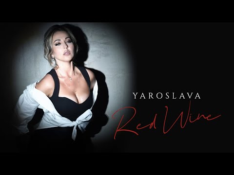 Yaroslava - Red wine | премьера клипа