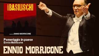 Ennio Morricone - Pomeriggio in paese - I Basilischi (1963)