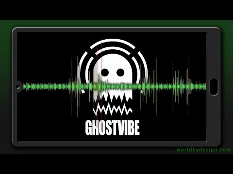 GhostVibe Lite Video