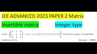 Download Lagu Let R = {((a 3 b c 2 d 0 5 0)): a,b,c,d ∈{0,3,5,7,11,13,17,19}}. Then the number of invertible matr Thumbnail