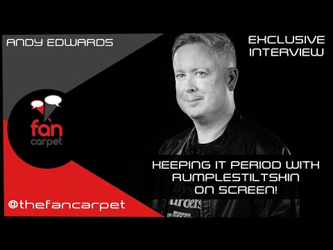 EXCLUSIVE Interview: Andy Edwards | Rumplestiltskin