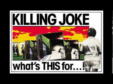 Killing Joke - Peel Session 1981