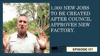 Council Approves New Factory - 1,000 New jobs To Be Created | by Brendan Homan Properties