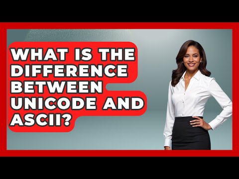 What Is The Difference Between Unicode And ASCII? - Graphic Design Nerd