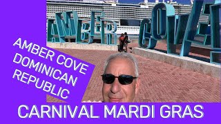 Experience the BEST of Amber Cove Cruiseport on Carnival Mardi Gras!