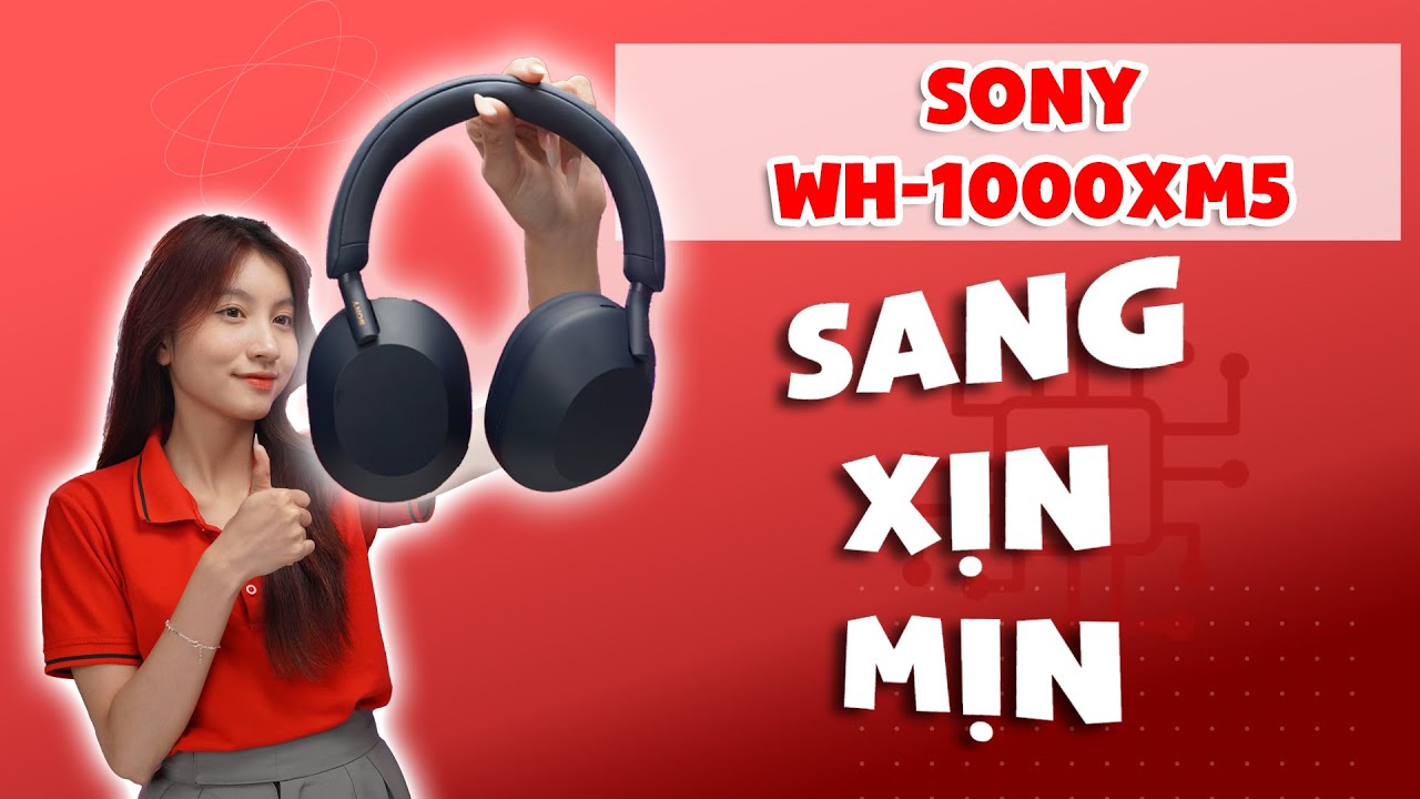 Tai nghe Sony WH-1000XM5 | Giá rẻ, có trả góp, ưu đãi tốt