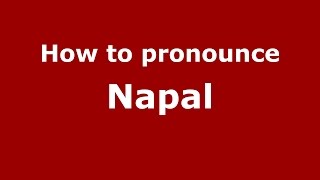 How to pronounce Napal
