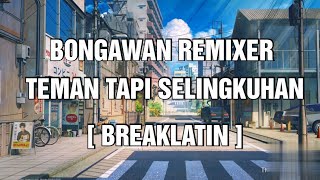 Download lagu Ejxmm - Teman Tapi Selingkuhan (BreakLatin) mp3 Download lagu Ejxmm - Teman Tapi Selingkuhan (BreakLatin) mp3