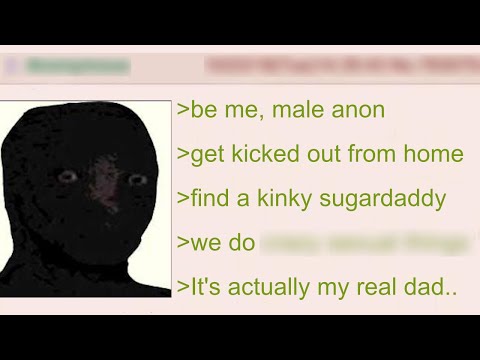 Anon's Sugardaddy is his Real Dad (It gets worse) | 4Chan Greentext Stories