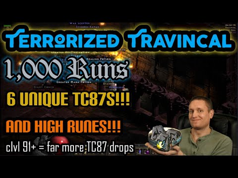 1,000 Terrorized Travincal Runs! 6 Unique TC87's, High Runes and More!!!